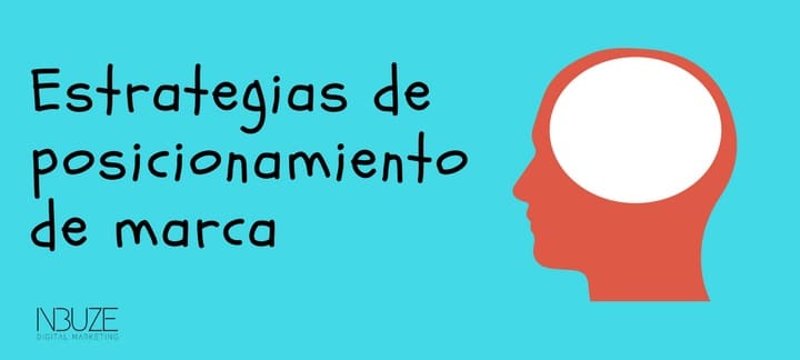 Estrategias de posicionamiento de marca Estrategias de posicionamiento de marca
