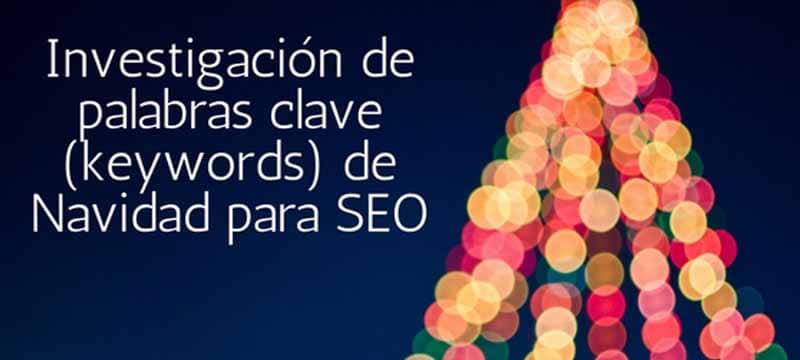 Investigación de palabras clave(keywords) de Navidad para SEO Investigación de palabras clave(keywords) de Navidad para SEO