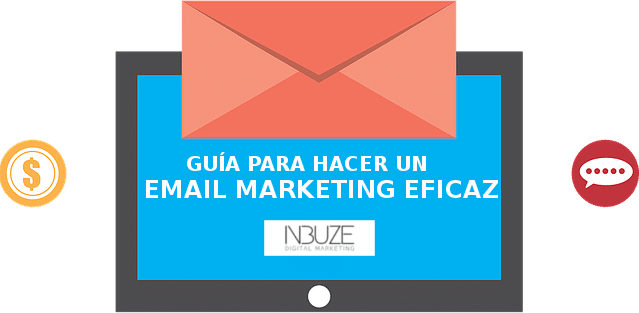 Guía para hacer un email marketing eficaz Guía para hacer un email marketing eficaz